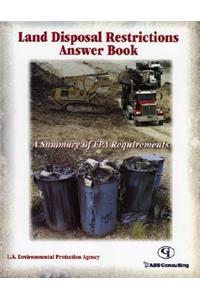 Land Disposal Restrictions Answer Book