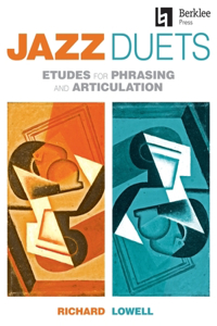 Jazz Duets: Etudes for Phrasing and Articulation