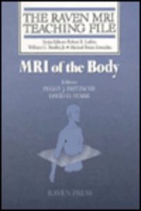 MRI of the Body (Raven MRI Teaching File)