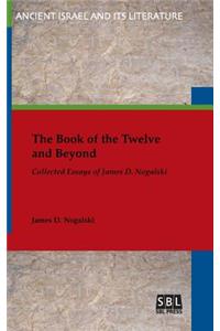 Book of the Twelve and Beyond