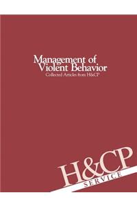 Management of Violent Behavior