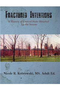 Fractured Intentions