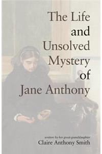 The Life and Unsolved Mystery of Jane Anthony