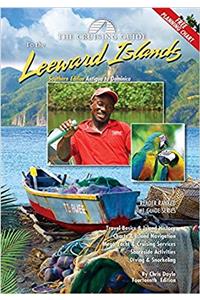 The Cruising Guide to the Southern Leward Islands: Antigua to Dominica, Southern Edition
