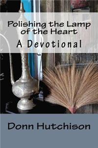 Polishing the Lamp of the Heart