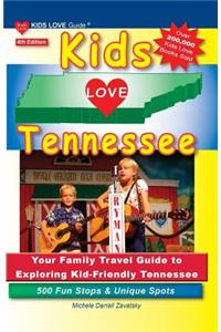 Kids Love Tennessee, 4th Edition