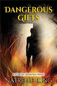 Dangerous Gifts
