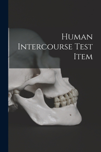 Human Intercourse Test Item