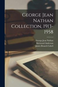 George Jean Nathan Collection, 1913-1958