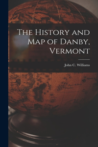 The History and Map of Danby, Vermont