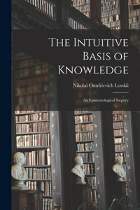 Intuitive Basis of Knowledge