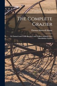 The Complete Grazier