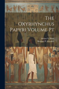 Oxyrhynchus Papyri Volume Pt