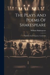 The Plays And Poems Of Shakespeare