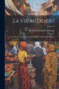 Vie Au Désert