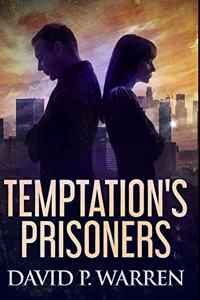 Temptation's Prisoners