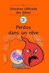 Perdus dans un rêve (Direction Officielle des Rêves - Vol.4)(Poche, couleurs)