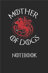 Mother Of Dogs NoteBook