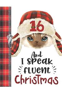 16 And I Speak Fluent Christmas