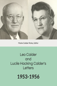 Leo Calder and Lucile Hacking Calder's Letters