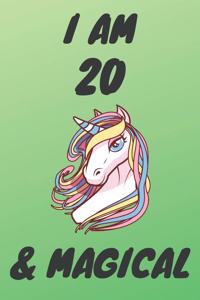 I Am 20 And Magical