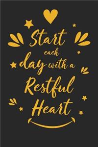 Start Each Day with a Restful Heart