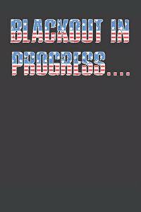 Blackout In Progress...