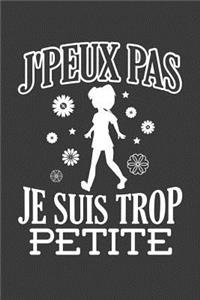 J'peux pas Je suis trop petite