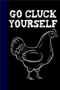 Go Cluck Yourself