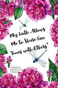 My Faith Allows Me to Share Fun Times with others Women's Inspirational Journal