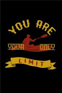 You are your only limit