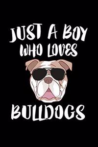 Just A Boy Who Loves Bulldogs