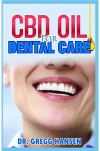 CBD Oil for Dental Care