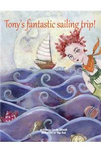 Tony's fantastic sailing trip!