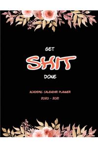 Get Shit Done Academic Calendar Planner 2020-2021