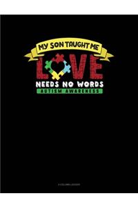 My Son Taught Me Love Needs No Words