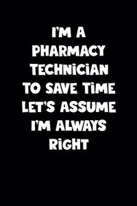 Pharmacy Technician Notebook - Pharmacy Technician Diary - Pharmacy Technician Journal - Funny Gift for Pharmacy Technician