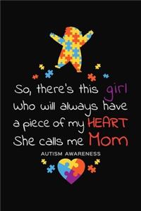 This Girl She Calls Me Mom Autism Awareness: Autism Notebook 6x9 Blank Lined Journal Gift