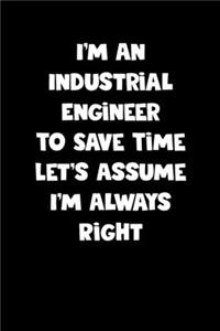 Industrial Engineer Notebook - Industrial Engineer Diary - Industrial Engineer Journal - Funny Gift for Industrial Engineer