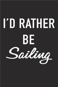 I'd Rather Be Sailing