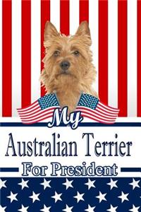 My Australian Terrier for President