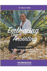 Embracing Our Queenly Anointing Workbook