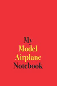 My Model Airplane Notebook