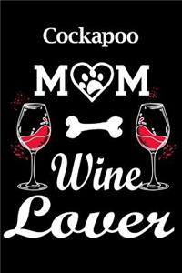 Cockapoo Mom Wine Lover