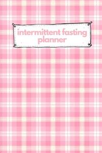 Intermittent Fasting Planner