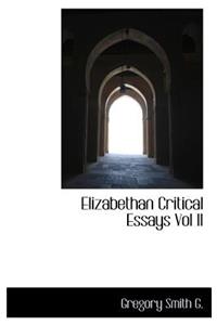 Elizabethan Critical Essays Vol II