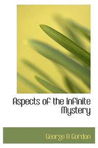 Aspects of the Infinite Mystery