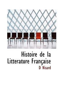 Histoire de La Litt Rature Fran Aise