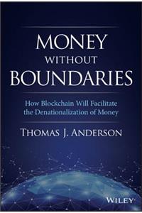 Money Without Boundaries