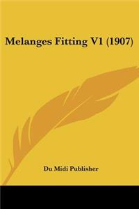 Melanges Fitting V1 (1907)